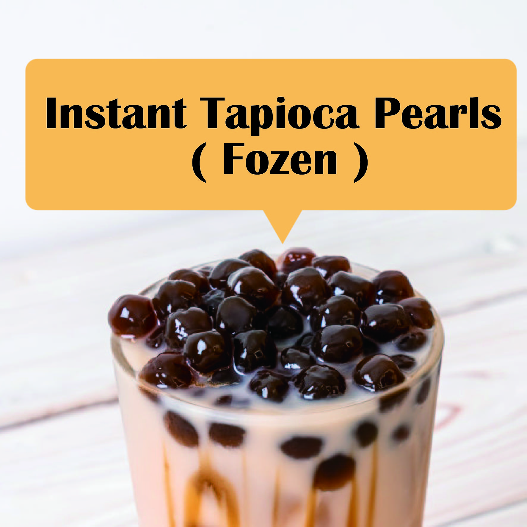 Instant Tapioca Pearls ( Fozen )