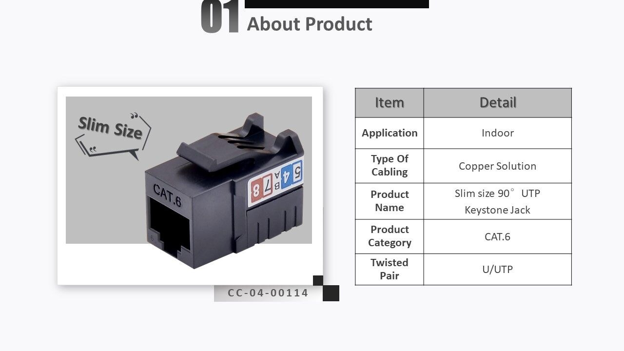 La prise murale à 90 degrés Crxconec cat6 UTP est de conception mince et peut s'adapter à une solution haute densité 1U 24 ports ou 1 U 48 ports. Convient pour un câble Ethernet toronné ou solide 23AWG ~ 26AWG.