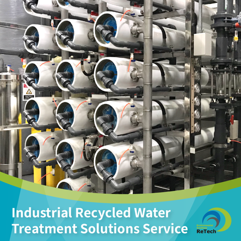 ReTech™ Recycled Water Treatment Tech Solutions for Industrial Applications