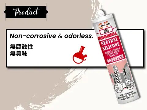 Magiwell neutral silicone sealant: non-corrosive & odorless. Safe for metal and cement surfaces in construction.