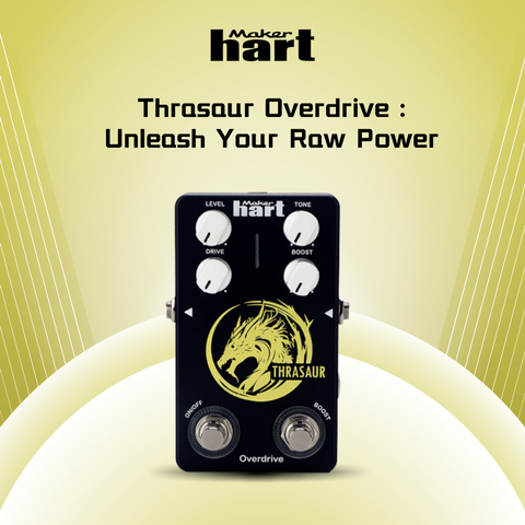 Maker Hart Thrasaur Overdrive Guitar Effect Pedal