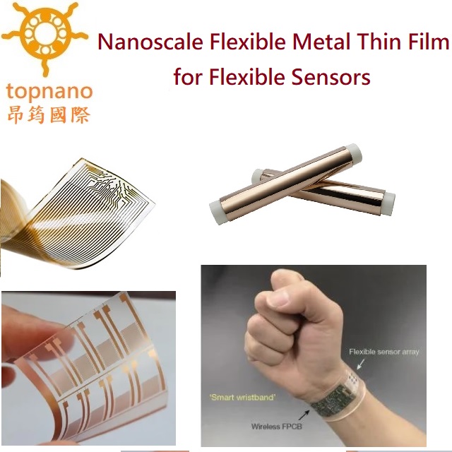Nanoscale Flexible metal thin film for flex sensors
