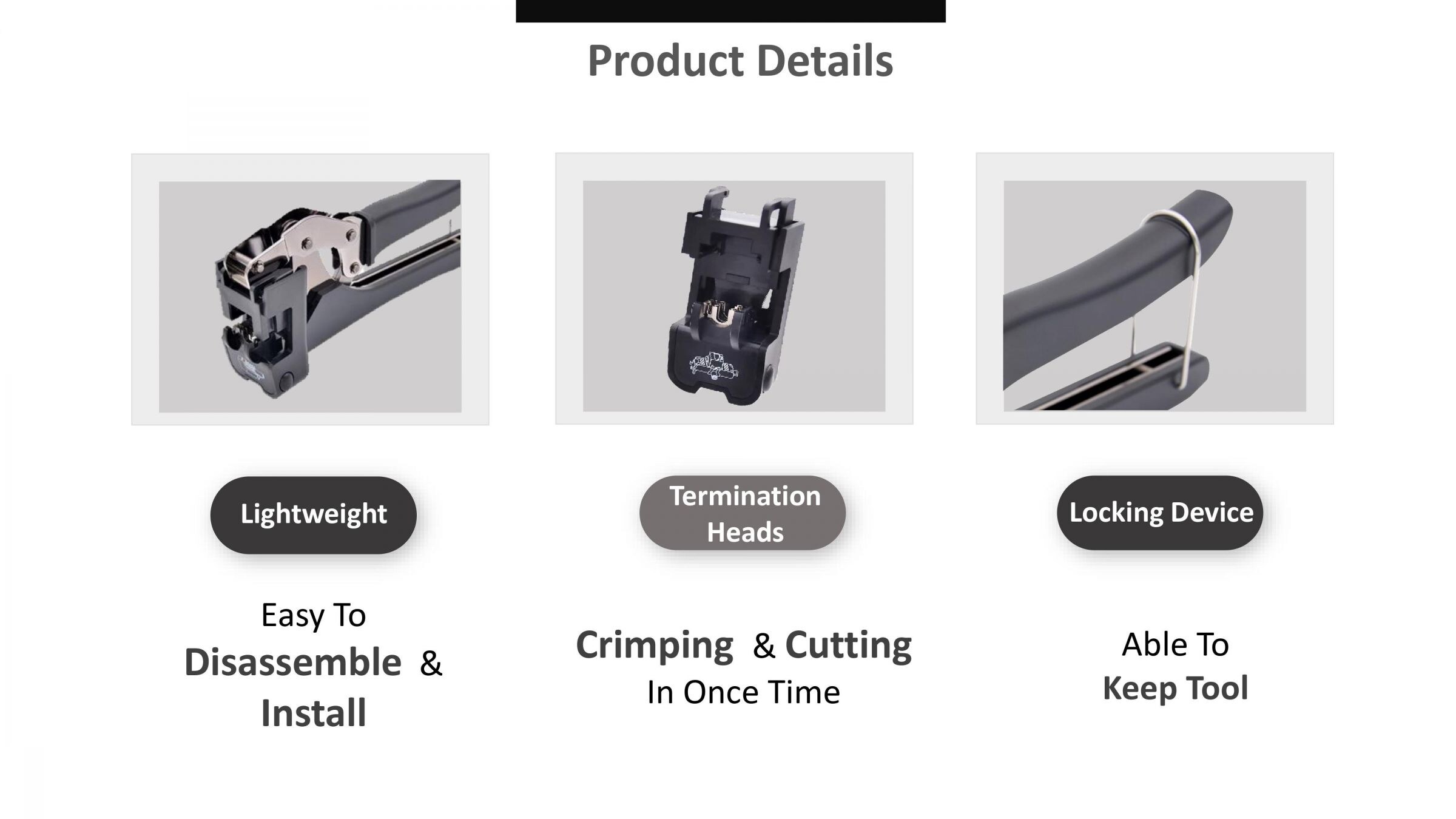 L'outil de suppression de la prise trapézoïdale est facile à démonter et à installer, et peut sertir et couper le câble LAN en même temps.